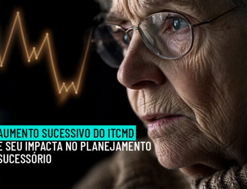 Como o Aumento Progressivo do ITCMD Impacta o Planejamento Sucessório e a Solução da Holding Familiar